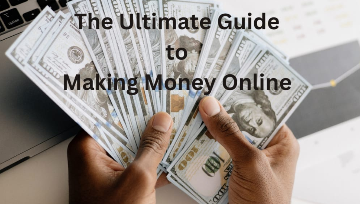 The Ultimate Guide to Earning Money Online for Beginners